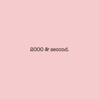 2000 & Second