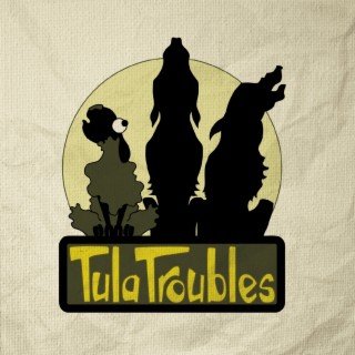 Tula Troubles