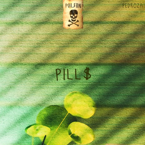 Pills ft. Pill$ | Boomplay Music