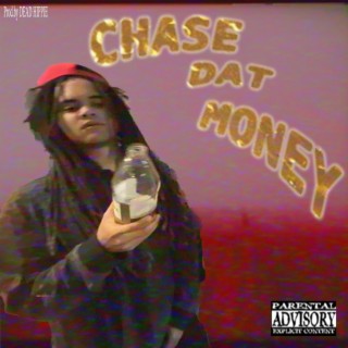 Chase Dat Money