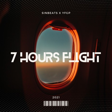 7 HOURS FLIGHT ft. YFGP | Boomplay Music