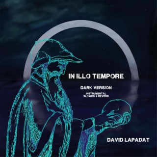 In illo Tempore (Dark Version Instrumental Slowed + Reverb)