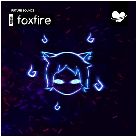 FoxFire | Boomplay Music