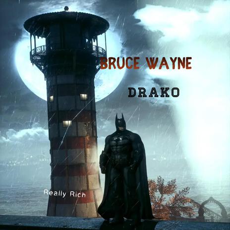 Bruce Wayne | Boomplay Music