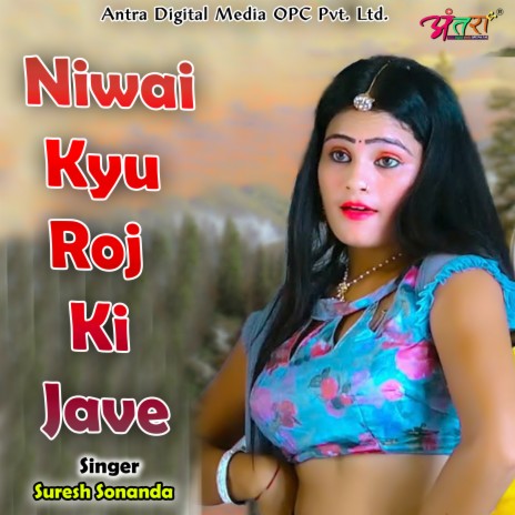 Niwai Kyu Roj Ki Jave