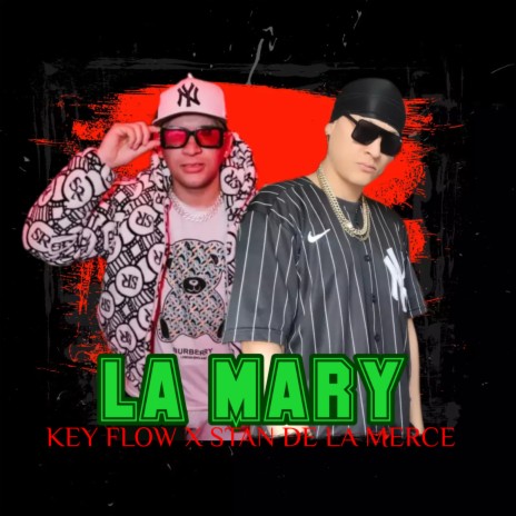 La Mary ft. Keyflow El De Siempre | Boomplay Music