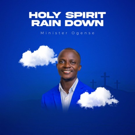 Holy Spirit rain down