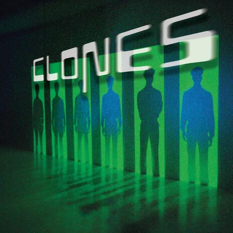 CLONES | Boomplay Music