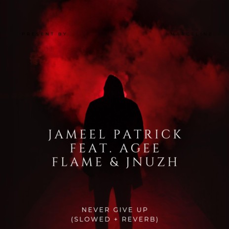 Never Give Up (Slowed + Reverb) ft. Agee Flame & Jnuzh