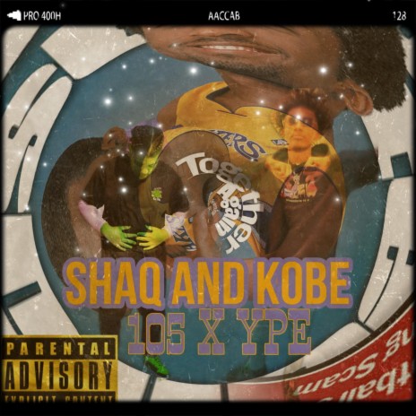 Shaq & kobe ft. Lilcam45