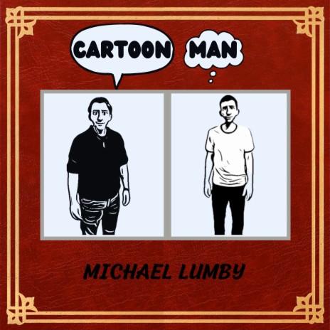 Cartoon Man ft. Michael Galloway | Boomplay Music