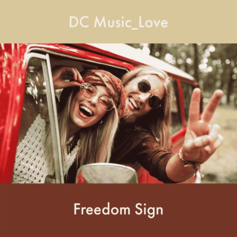 Freedom Sign | Boomplay Music