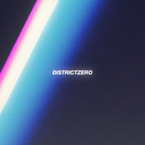 Districtzero | Boomplay Music