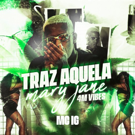 Traz Aquela Mary Jane (4M Vibes) | Boomplay Music