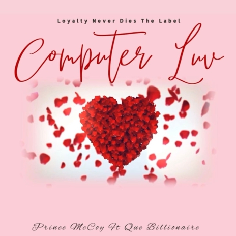 Computer Luv ft. Que Billionaire | Boomplay Music