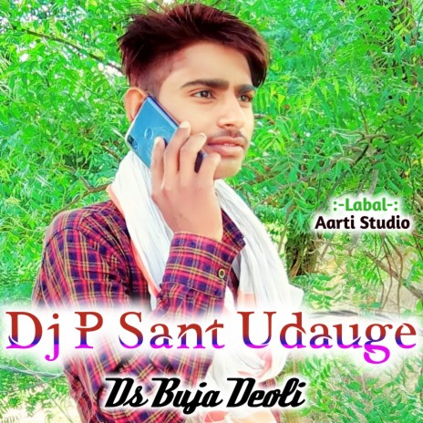 Dj P Sant Udauge (Hindi) | Boomplay Music