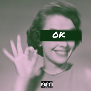 OK lyrics | Boomplay Music