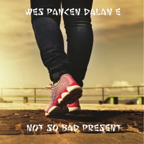 WES PANCEN DALAN E | Boomplay Music