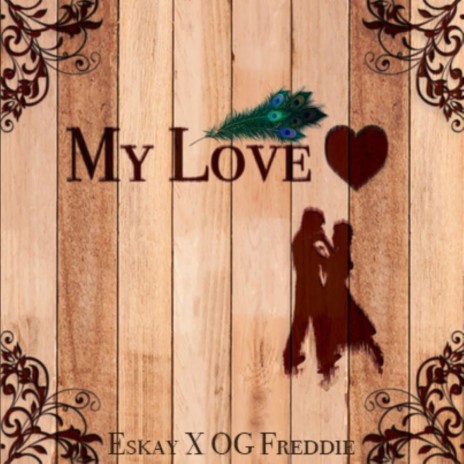 My Love ft. Og Freddie | Boomplay Music