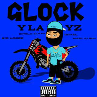 Glock y La YZ