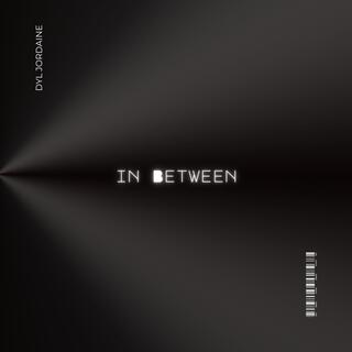 In Between