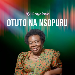 Otuto Na Nsopuru