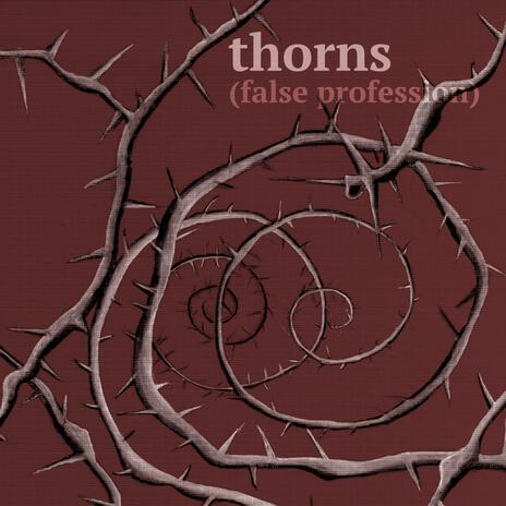 thorns (false profession) | Boomplay Music