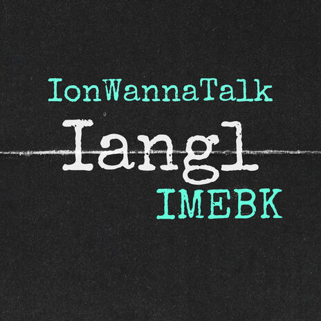 IANGL ft. imebk | Boomplay Music