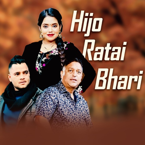 Hijo Ratai Bhari ft. Baburam Panthi | Boomplay Music