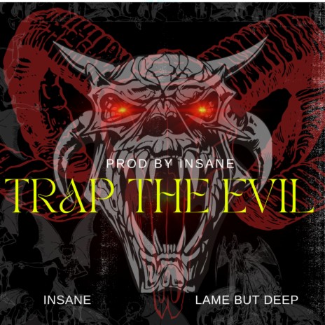 Trap the Evil ft. Lame but deep | Boomplay Music