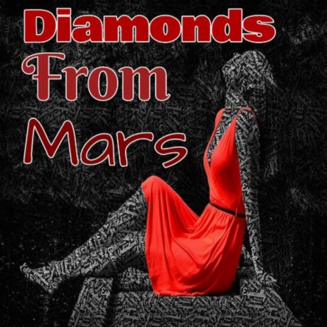 Diamonds From Mars | Boomplay Music