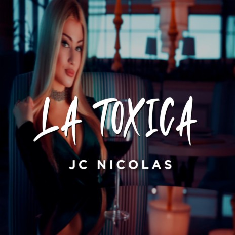 La Toxica | Boomplay Music