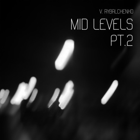 Mid Levels, Pt. 2 | Boomplay Music