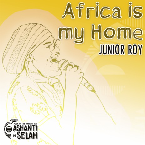 Africa Is My Home ft. Ashanti Selah