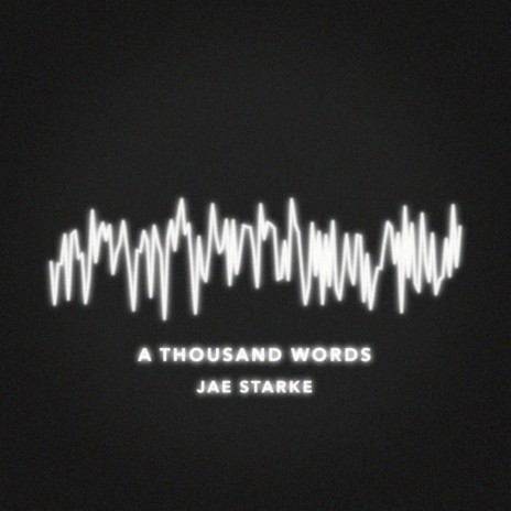 A Thousand Words | Boomplay Music