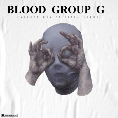 Blood Group G ft. NIGGA SHAWN | Boomplay Music