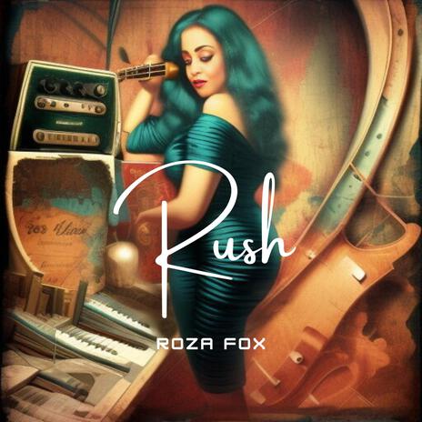 Rush | Boomplay Music