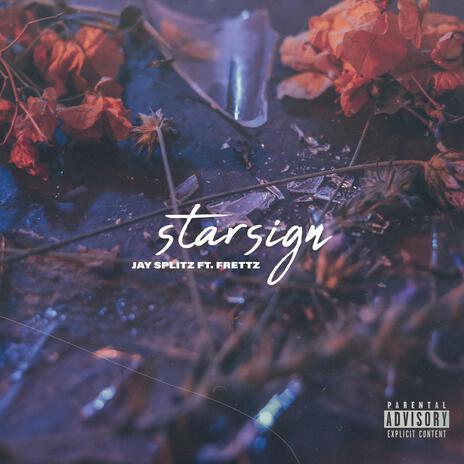 Starsign ft. Frettz | Boomplay Music