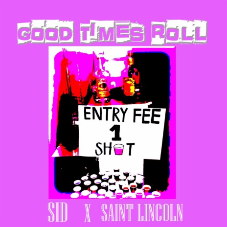 Good Times Roll (feat. Saint Lincoln)