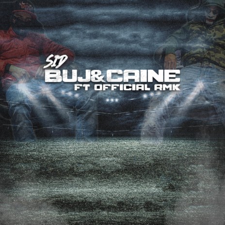 Buj & Caine ft. Official RMK
