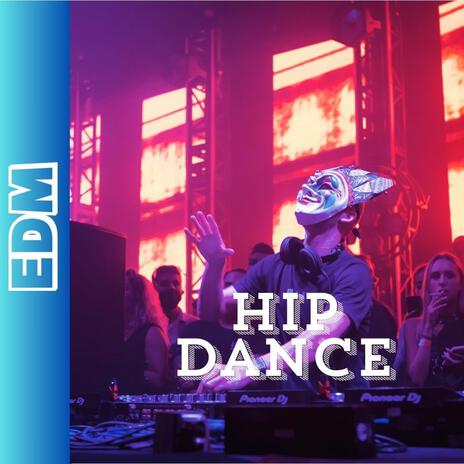 Hip Dance | Boomplay Music