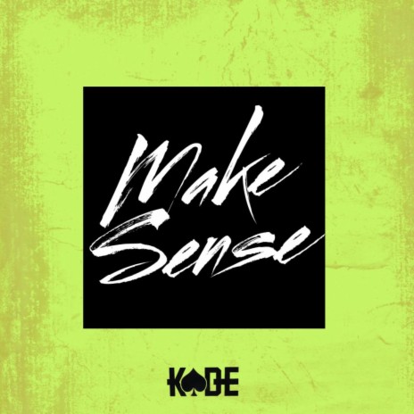 Make Sense | Boomplay Music