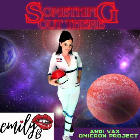 Something Out There ft. Andi Vax & Omicron Project | Boomplay Music
