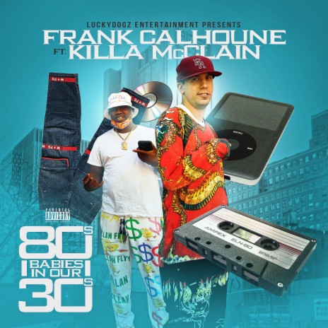 '80s Babies in Our 30's ft. Killa McClain | Boomplay Music