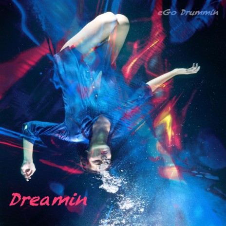 Dreamin | Boomplay Music