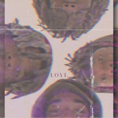 LOYL | Boomplay Music