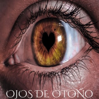 Ojos De Otoño