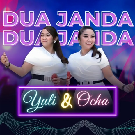 Dua janda ft. Ocha | Boomplay Music