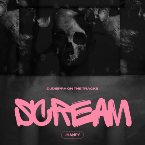 Scream ft. Jhanpy | Boomplay Music