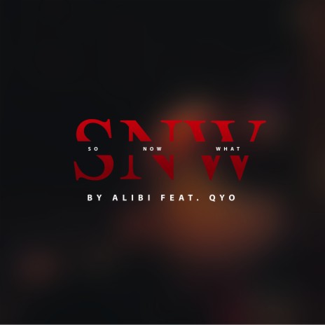 SO NOW WHAT ft. QYO | Boomplay Music